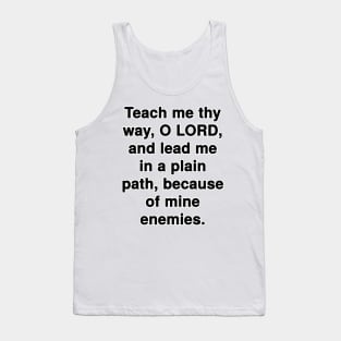 Psalm 27:11  Bible Verse Typography KJV Tank Top